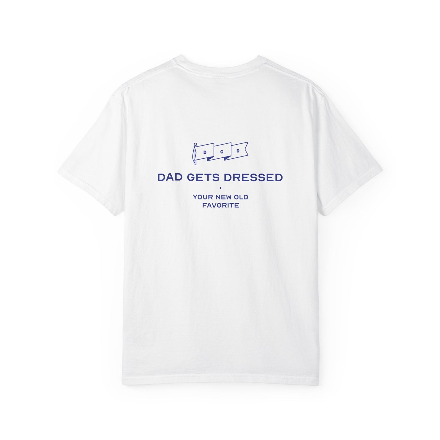 Original Dad Gets Dressed Logo Tee