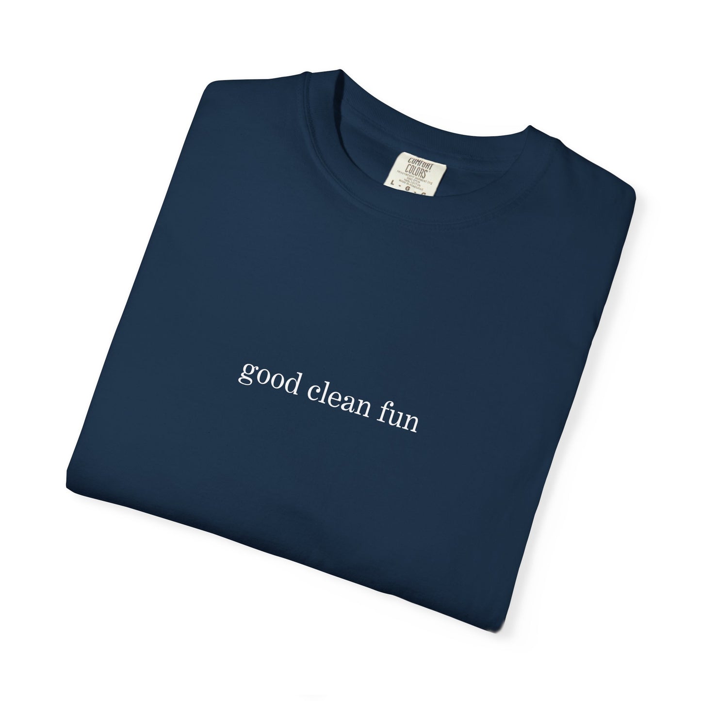 Good Clean Fun Cotton T-Shirt