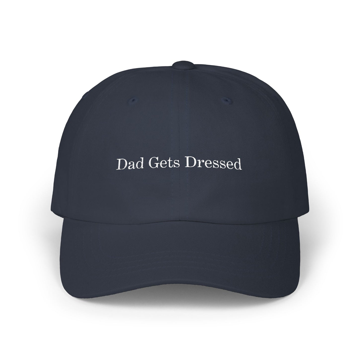 Classic Dad Gets Dressed Cap